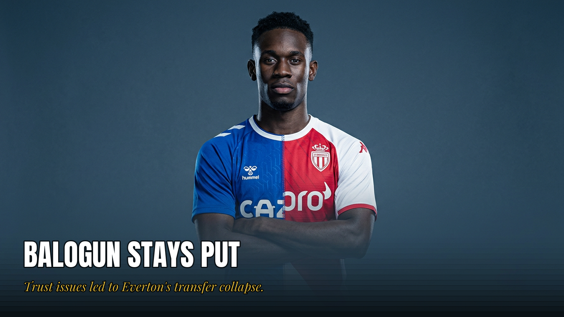 Cover graphic for "Everton's Medical Misstep: How Communication, Not Condition, Canceled Balogun's Move"